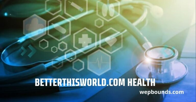 BetterThisWorld.com Health