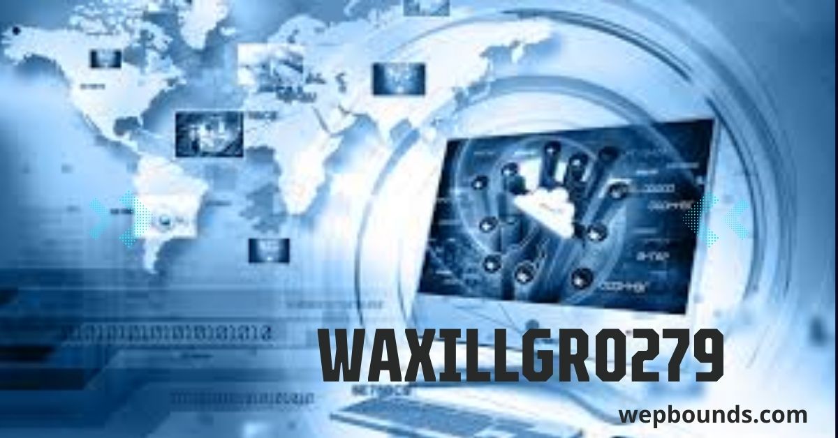 Waxillgro279: The Ultimate Business Integration Solution