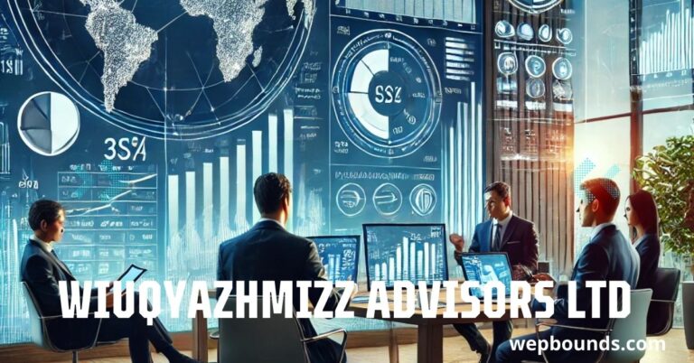 Wiuqyazhmizz Advisors Ltd