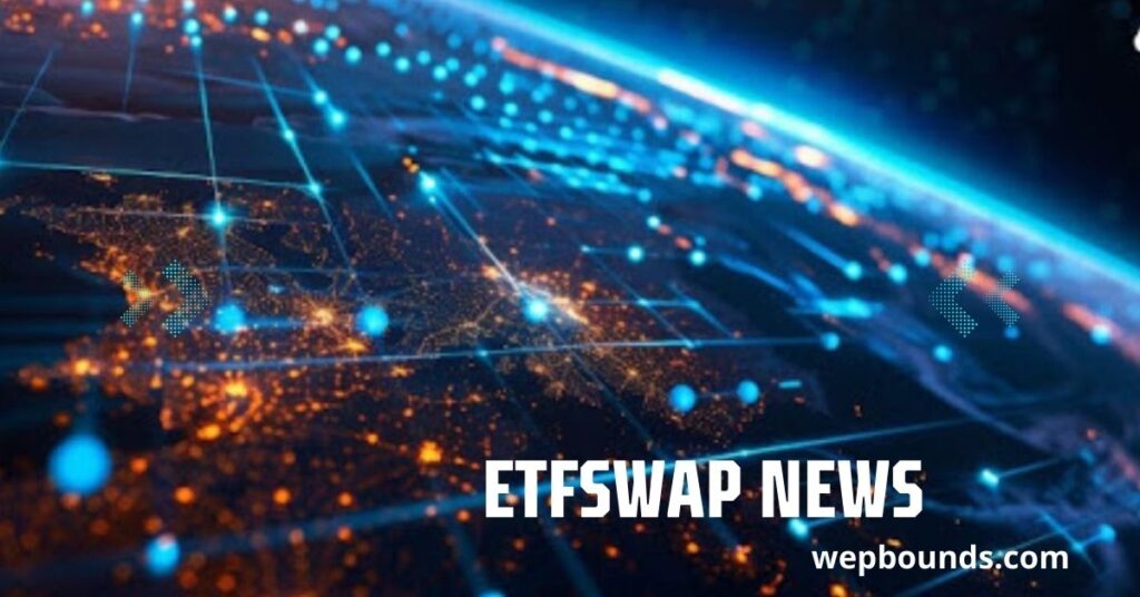 ETFSwap News